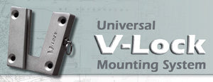 Universal Mounting System - the V-Lock